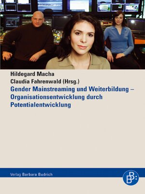 cover image of Gender Mainstreaming und Weiterbildung – Organisationsentwicklung durch Potentialentwicklung